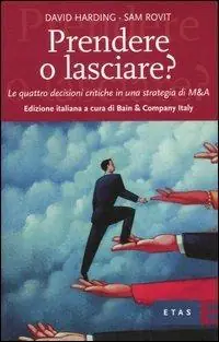Prendere o lasciare? Le quattro decisioni critiche in una strategia di M&A Compra Online