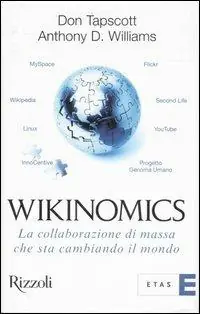 A Buon Prezzo Wikinomics. La collaborazione di massa che sta cambiando il mondo