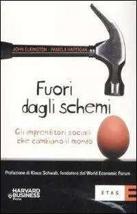 Quantità Limitata Fuori dagli schemi. Gli imprenditori sociali che cambiano il mondo