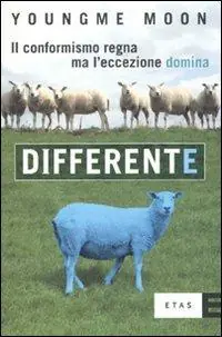 Differente. Il conformismo regna ma l‘eccezione domina Miglior Prezzo