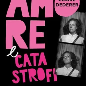Saldi Amore e catastrofi. Diario di un‘adolescente di mezza età