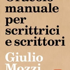 Oracolo manuale per scrittrici e scrittori Novità