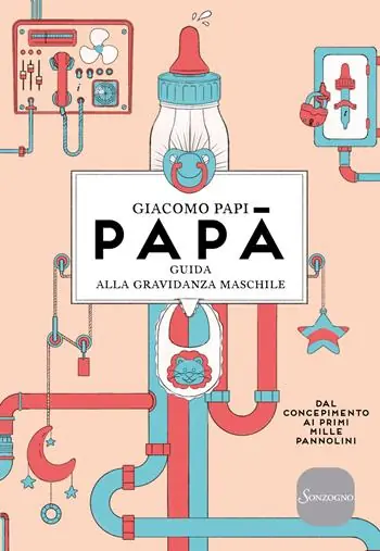 Papà. Guida alla gravidanza maschile. Dal concepimento ai primi mille pannolini. Nuova ediz. Occasione