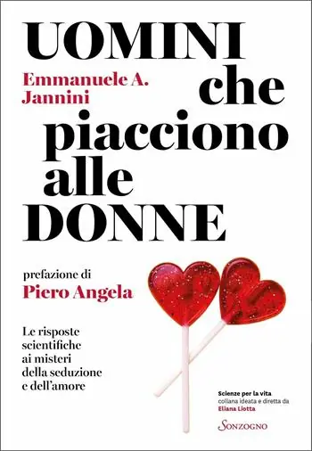 Prezzo Scontato Uomini che piacciono alle donne. Le risposte scientifiche ai misteri della seduzione e dell‘amore