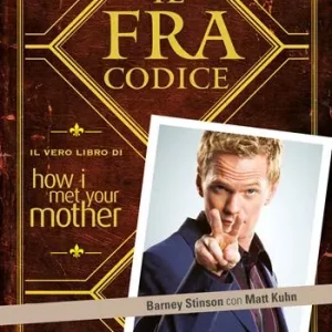 Promozione Il FraCodice. Il vero libro di How I met your mother
