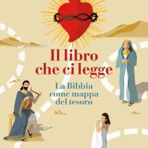 Offerta Speciale Il libro che ci legge. La Bibbia come mappa del tesoro