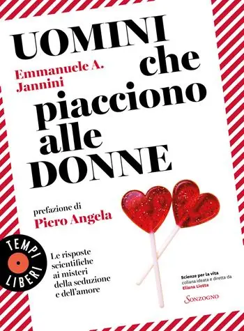 Super Prezzo Uomini che piacciono alle donne. Le risposte scientifiche ai misteri della seduzione e dell‘amore