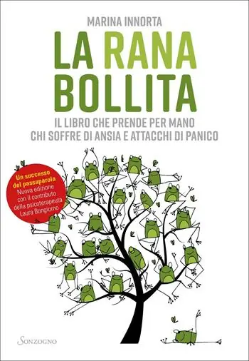 La rana bollita. Il libro che prende per mano chi soffre di ansia e attacchi di panico Quantità Limitata