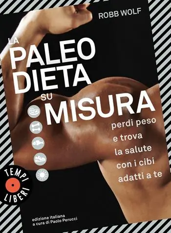 Di Tendenza La paleo dieta su misura. Perdi peso e trova la salute con i cibi adatti a te
