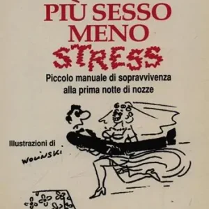 Più sesso meno stress Professionale