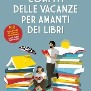Compiti delle vacanze per amanti dei libri Prezzo Ridotto