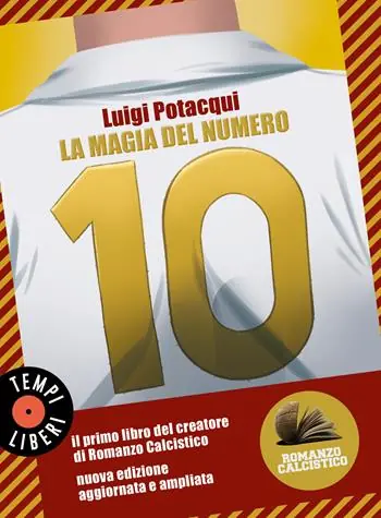 Consegna Rapida La magia del numero 10. Romanzo Calcistico