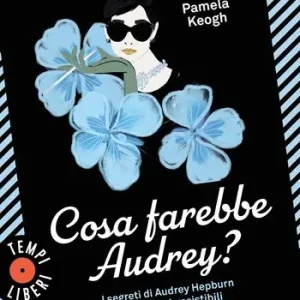 Cosa farebbe Audrey? Saldi