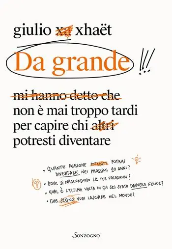 Da grande. Non è mai troppo tardi per capire chi potresti diventare Spedizione Espresso