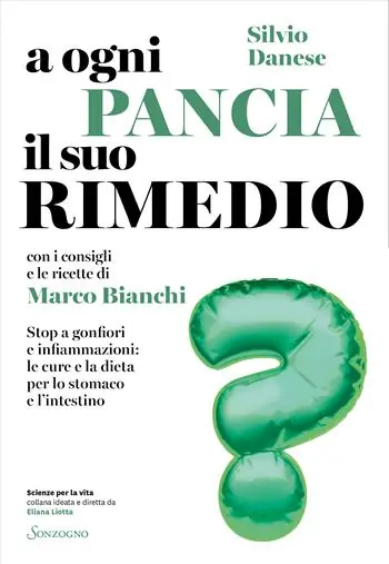 Compra Online A ogni pancia il suo rimedio. Stop a gonfiori e infiammazioni le cure e la dieta per lo stomaco e l‘intestino