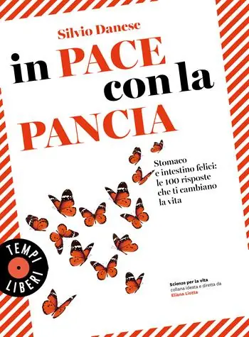 In pace con la pancia. Stomaco e intestino felici le 100 risposte che ti cambiano la vita Scelto Dai Clienti