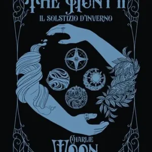 Non Perdere Il solstizio d‘inverno. The hunt. Vol. 2