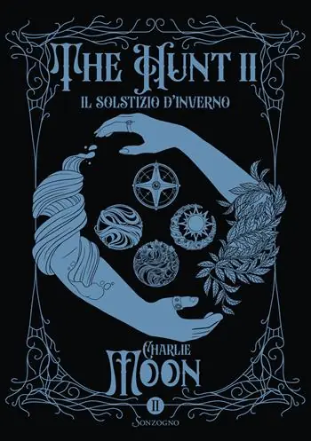 Non Perdere Il solstizio d‘inverno. The hunt. Vol. 2