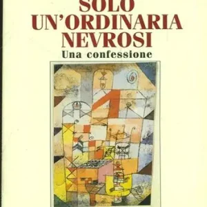 Occasione Imperdibile Solo un‘ordinaria nevrosi