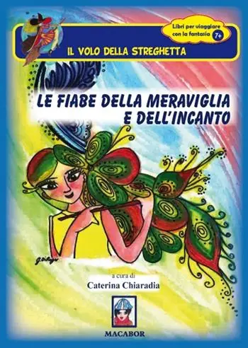 Compra Oggi Stesso Le fiabe della meraviglia e dell‘incanto