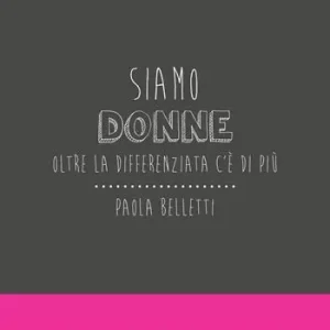 Siamo donne. Oltre la differenziata c‘è di più Ultima Occasione