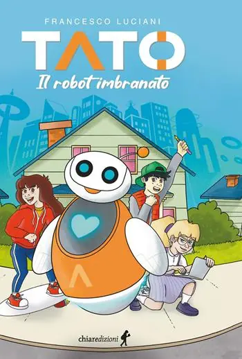 Compra Oggi Stesso Tato. Il robot imbranato