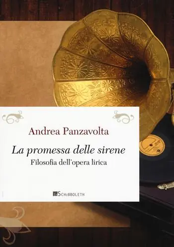 Acquista Ora La promessa delle sirene. Filosofia dell‘opera lirica
