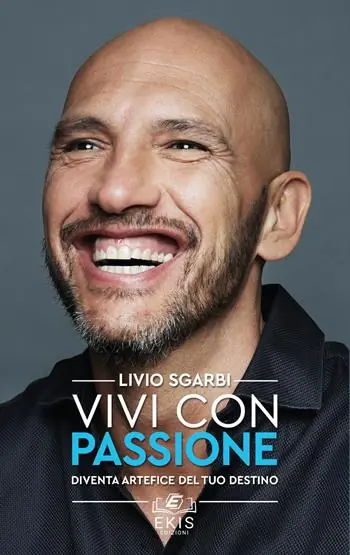 Esclusivo Vivi con passione. Diventa artefice del tuo destino