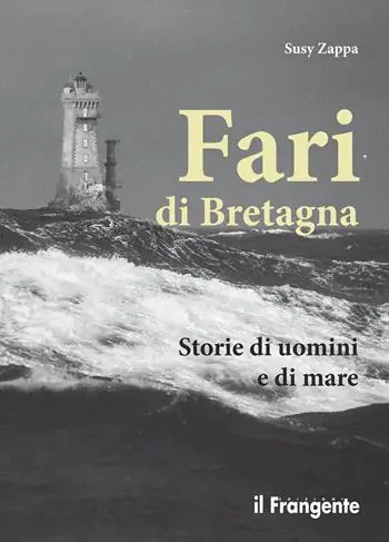 Pagamento Sicuro Fari di Bretagna. Storie di uomini e di mare