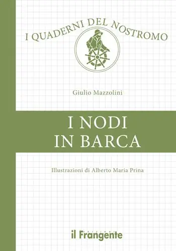 Pagamento Sicuro I nodi in barca. Ediz. illustrata