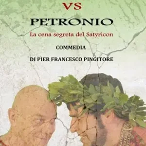 Acquista Ora Nerone vs Petronio. La cena segreta del Satyricon