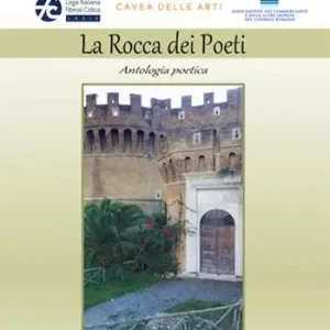 Compra Online La rocca dei poeti. Antologia poetica
