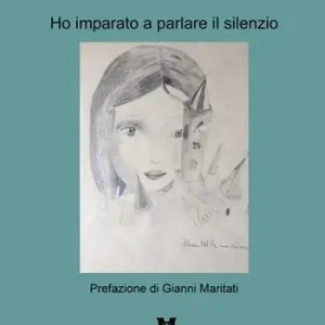 Vendita Finale Ho imparato a parlare il silenzio