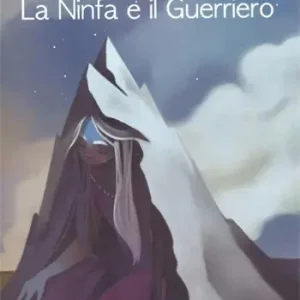 La ninfa e il guerriero Novità