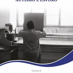 Autismo e lavoro Soddisfatti O Rimborsati