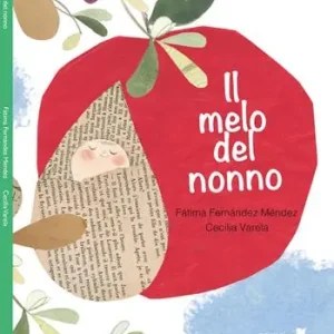 Compra Oggi Stesso Il melo del nonno. Ediz. illustrata