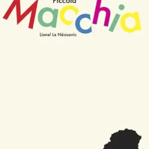 Piccola Macchia. Ediz. illustrata Sconto
