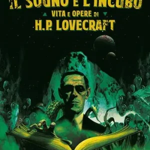 Prezzo Scontato Il sogno e l‘incubo. Vita e opere di H. P. Lovercraft