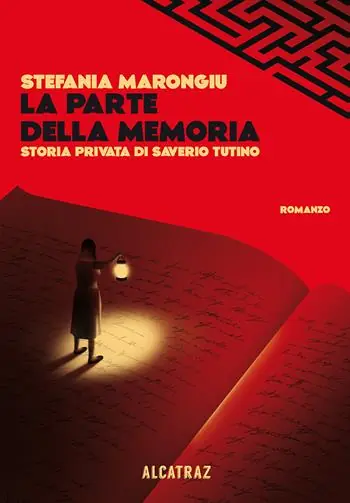 La parte della memoria. Storia privata di Saverio Tutino Scelto Dai Clienti