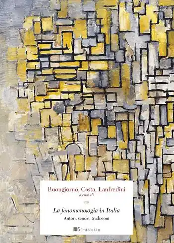 Acquista Ora La fenomenologia in Italia. Autori, scuole, tradizioni
