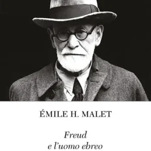 Professionale Freud e l‘uomo ebreo. La chiara coscienza di un‘identità interiore. Seguito da un piccolo catalogo di citazioni a proposito di Freud e l‘ebraismo