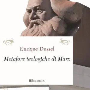 Le metafore teologiche di Marx. Nuova ediz. Ultime Pezzi