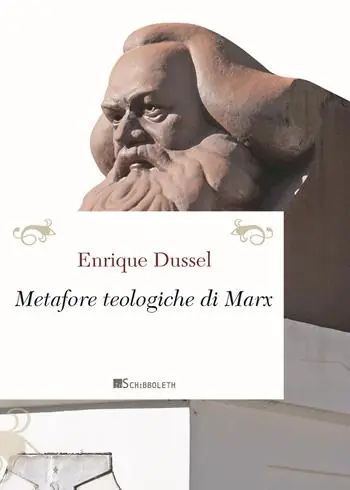 Le metafore teologiche di Marx. Nuova ediz. Ultime Pezzi