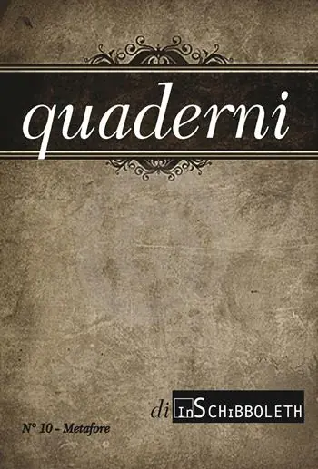 Quaderni di Inschibboleth (2018). Nuova ediz.. Vol. 10 Metafore Super Prezzo