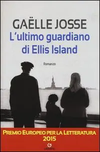 Di Tendenza L‘ultimo guardiano di Ellis Island