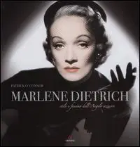 Spedito Oggi Marlene Dietrich. Stile e fascino dell‘angelo azzurro. Ediz. illustrata