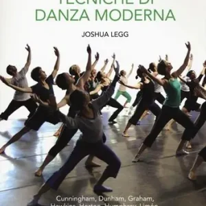 Ultima Occasione Introduzione alle tecniche di danza moderna. Ediz. illustrata