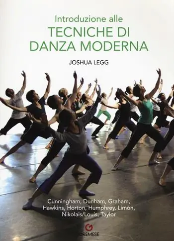 Ultima Occasione Introduzione alle tecniche di danza moderna. Ediz. illustrata