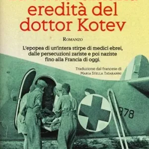 La straordinaria eredità del dottor Kotev Novità