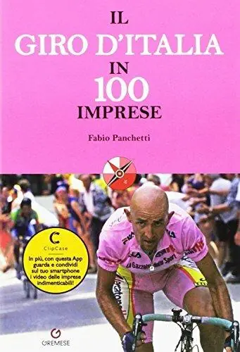 Il Giro d‘Italia in 100 imprese Esclusivo